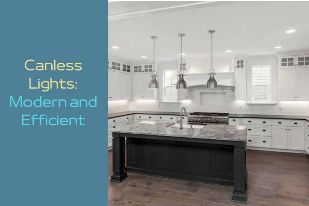 Can Vs Canless Recessed Lighting | 4 Helpful Factors In 2024